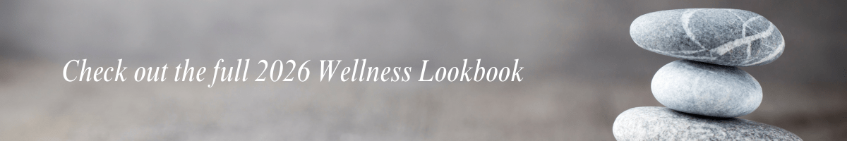 Browse the Wellness Lookbook Banner