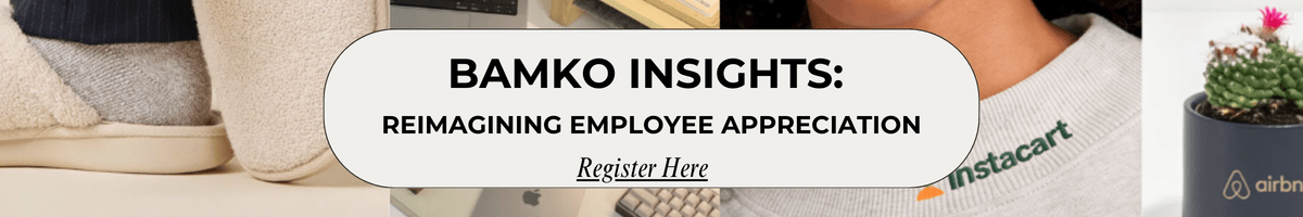 Register for BAMKO Insights: Reimagining Employee Appreciation